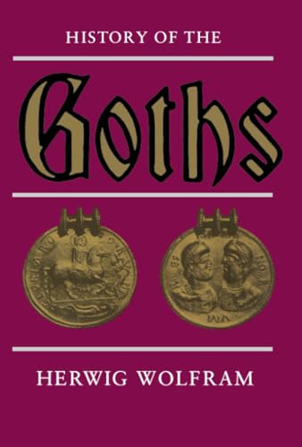 Read History of the Goths, written by Herwig Wolfram; Thomas J. Dunlap