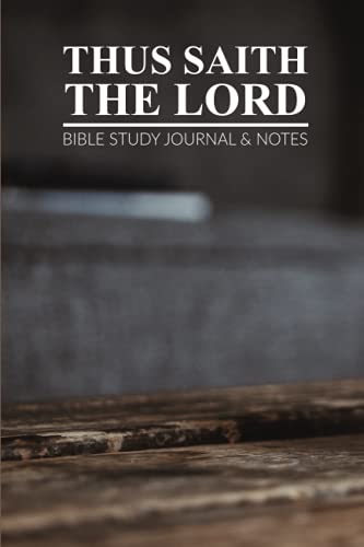 Read Thus Saith The Lord: Bible Study Journal & Notes, written by Sorority Girl