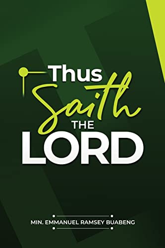 Read Thou Saith the Lord, written by Min Emmanuel Ramsey Buabeng