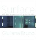 Read Surface: Matters of Aesthetics, Materiality, and Media, written by Giuliana Bruno