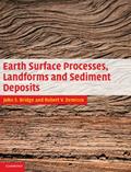 Read Earth Surface Processes, Landforms and Sediment Deposits, written by John Bridge; Robert Demicco
