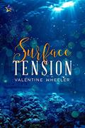 Read Surface Tension, written by Valentine Wheeler