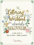 Read The Lettering Workbook for Absolute Beginners: A Simple Guide to Hand Lettering & Modern Calligraphy, written by Ricca's Garden