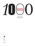 Read 1000 FONTS, written by GORDON BOB