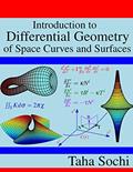 Read Introduction to Differential Geometry of Space Curves and Surfaces: Differential Geometry of Curves and Surfaces, written by Taha Sochi