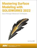 Read Mastering Surface Modeling with SOLIDWORKS 2022: Basic through Advanced Techniques, written by Lani Tran