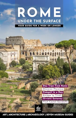 Read Rome under the surface (Urban Expedition Europe), written by Maximilian Just