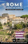 Read Rome under the surface (Urban Expedition Europe), written by Maximilian Just