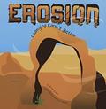Read Erosion: Changing Earth's Surface (Amazing Science), written by Robin Koontz