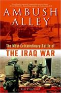 Read Ambush Alley: The Most Extraordinary Battle of the Iraq War, written by Tim Pritchard Read Ambush Alley: The Most Extraordinary Battle of the Iraq War, written by Tim Pritchard
