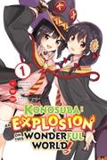 Read Konosuba: An Explosion on This Wonderful World!, Vol. 1 (manga) (Konosuba: An Explosion on This Wonderful World! (manga)), written by Natsume Akatsuki Read Konosuba: An Explosion on This Wonderful World!, Vol. 1 (manga) (Konosuba: An Explosion on This Wonderful World! (manga)), written by Natsume Akatsuki
