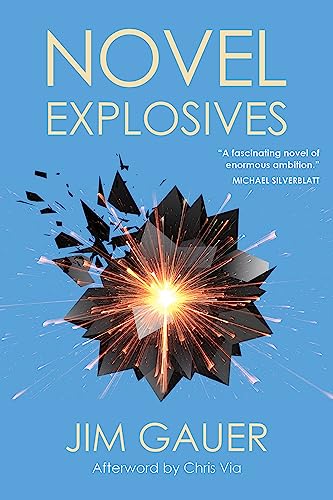 Read Novel Explosives, written by Jim Gauer