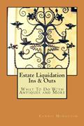 Read Estate Liquidation Ins & Outs: What to Do With Antiques and More, written by Connie Monaghan