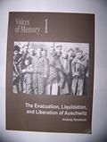 Read The Evacuation, Liquidation, and Liberation of Auschwitz., written by Andrzej Strzelecki