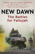 Read New Dawn: The Battles for Fallujah, written by Richard S. Lowry