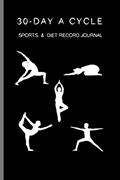 Read 30-day A Cycle , Sports & Diet Record Journal: Self-view for 10 minutes everyday (Portable seires), written by Cinia Cada; Cici Sport
