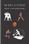 Read 30-day A Cycle , Sports & Diet Record Journal: Self-view for 10 minutes everyday (Portable seires), written by Cinia Cada; Cici Sport Read 30-day A Cycle , Sports & Diet Record Journal: Self-view for 10 minutes everyday (Portable seires), written by Cinia Cada; Cici Sport