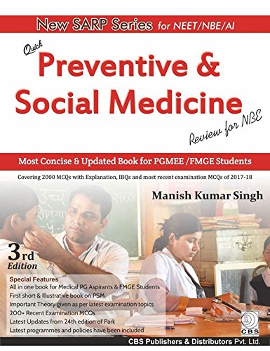 Read New Sarp Seires For Neet/Nbe/Ai Preventive And Social Medicine 3Ed (Pb 2018), written by SINGH M.K