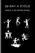 Read 30-day A Cycle , Sports & Diet Record Journal: Self-view for 10 minutes everyday (Portable seires), written by Cinia Cada; Cici Sport