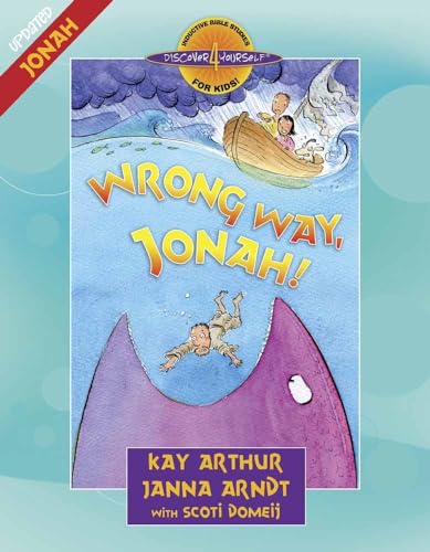 Read Wrong Way, Jonah!: Jonah (Discover 4 Yourself Inductive Bible Studies for Kids), written by Kay Arthur; Janna Arndt; Scoti Domeij