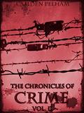 Read The Chronicles of Crime Vol.2 (of 2): The New Newgate Calendar (The Chronicles of Crime Seires), written by Camden Pelham