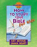 Read How to Study Your Bible for Kids (Discover 4 Yourself Inductive Bible Studies for Kids), written by Kay Arthur; Janna Arndt