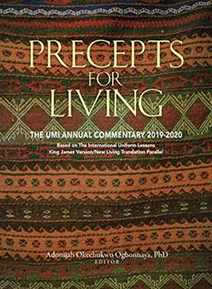 Precepts for Living (2019-2020), written by Adonijah Okechukwu Ogbonnaya (Editor)