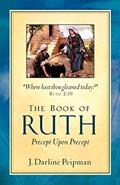 Read The Book of Ruth, Precept Upon Precept, written by J Darline Peipman Read The Book of Ruth, Precept Upon Precept, written by J Darline Peipman