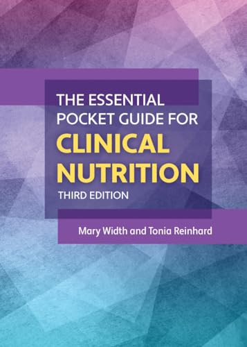Read The Essential Pocket Guide for Clinical Nutrition, written by Mary Width; Tonia Reinhard