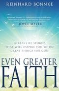 Read Even Greater Faith: 12 Real-Life Stories That Will Inspire You to Do Great Things for God, written by Reinhard Bonnke