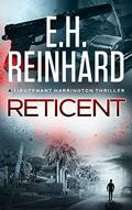 Read Reticent (The Nash Harrington Crime Thriller Series Book 11), written by E.H. Reinhard