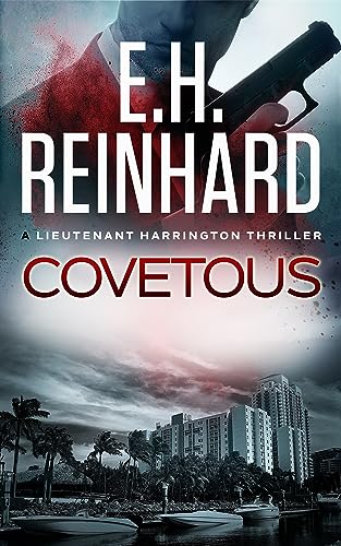 Read Covetous (The Nash Harrington Crime Thriller Series Book 6), written by E.H. Reinhard
