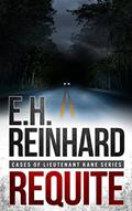 Read Requite (Cases of Lieutenant Kane Series Book 2), written by E.H. Reinhard