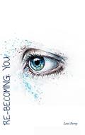 Read Re-Becoming: You: A unique self-journey, written by Levi Perry