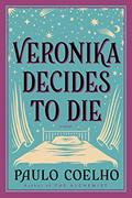 Read Veronika Decides to Die: From the Bestselling Author of The Alchemist, written by Paulo Coelho