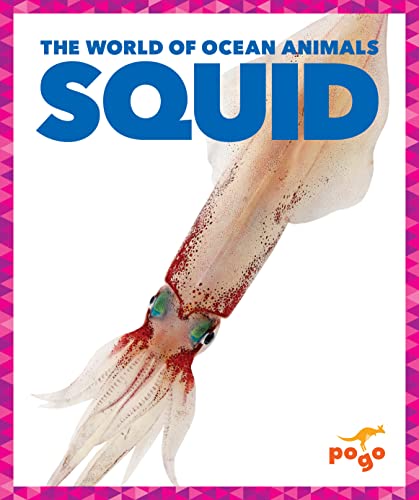 Read Squid (Pogo Books: The World of Ocean Animals), written by Adeline J. Zimmerman