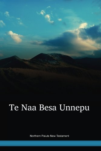 Read Northern Paiute New Testament, written by Inc. Wycliffe Bible Translators