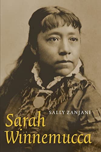 Read Sarah Winnemucca (American Indian Lives), written by Sally Zanjani