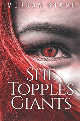 Read She Topples Giants (Bartram's Maw), written by Morgan Stang