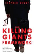 Read The Killing Giants Framework: 3 Areas of Excellence That Define How Davids Topple Goliaths, written by Stephen Denny