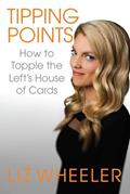 Read Tipping Points: How to Topple the Left's House of Cards, written by Liz Wheeler Read Tipping Points: How to Topple the Left's House of Cards, written by Liz Wheeler