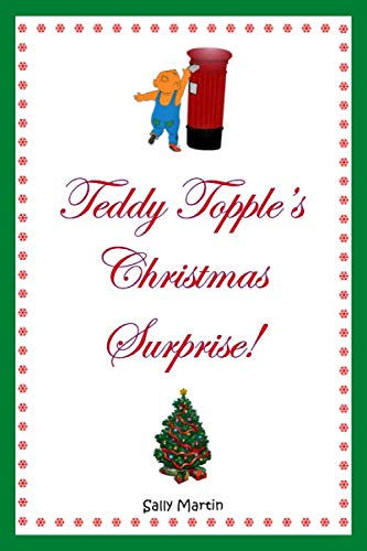 Read Teddy Topple's Christmas Surprise, written by Sally Martin