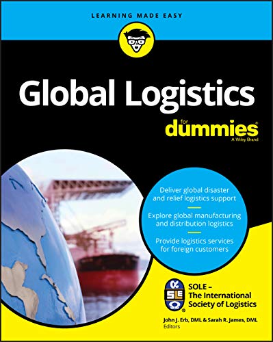 Read Global Logistics For Dummies, written by SOLE - The International Society of Logistics