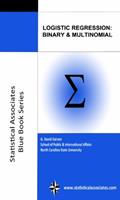 Read Logistic Regression: Binary & Multinomial: 2016 Edition (Statistical Associates "Blue Book" Series Book 2), written by G. David Garson