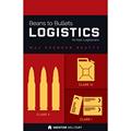 Read Beans to Bullets Logistics for the Non-Logisticians, written by MAJ Spencer Beatty