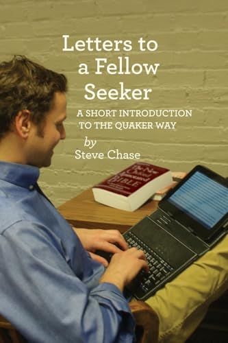 Read Letters to a Fellow Seeker, written by Steve Chase Read Letters to a Fellow Seeker, written by Steve Chase