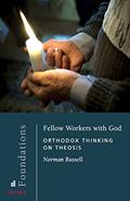 Read Fellow Workers with God: Orthodox Thinking on Theosis (Foundations), written by Norman Russell