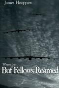 Read Where the Buf Fellows Roamed, written by James Hooppaw