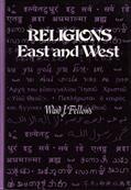 Read Religions East and West, written by Ward J. Fellows