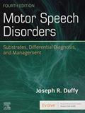 Read Motor Speech Disorders: Substrates, Differential Diagnosis, and Management, written by Joseph R. Duffy PhD  BC-ANCDS